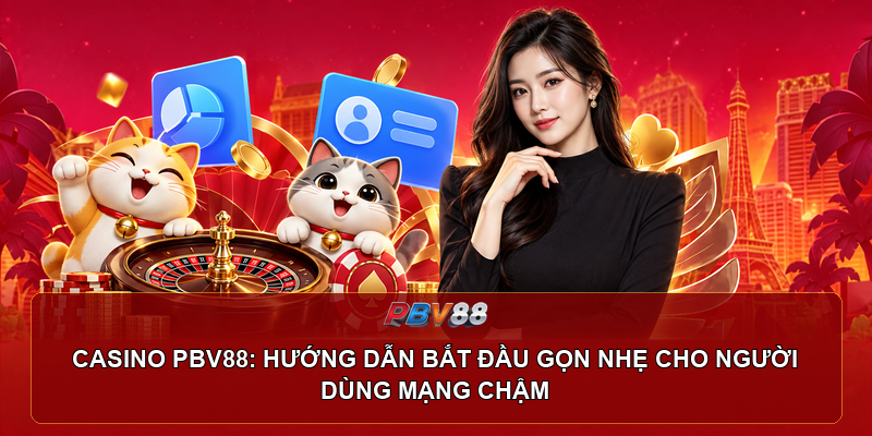 Biểu tượng casino PBV88 trên giao diện tải nhẹ